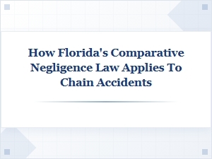 Determining Fault in Florida Chain Accident Cases