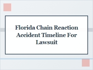 Florida Chain Reaction Accident Timeline for Injury Claims